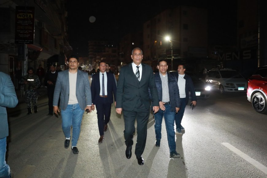 محافظ كفرالشيخ يقود حملة ميدانية لتطبيق قرار غلق المحال ويُشدد على الانضباط وترشيد الكهرباء